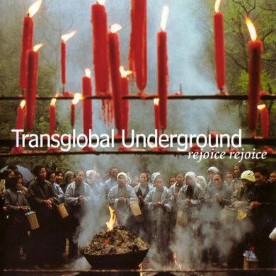 Transglobal Underground - Rejoice Rejoice [CD]