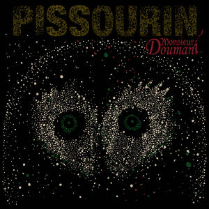 Monsieur Doumani - Pissourin [vinyl limited edition red + downloadcode]