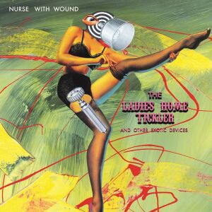Nurse With Wound - The Ladies Home Tickler... And Other Exotic Devices [vinyl 2LP color splatter]