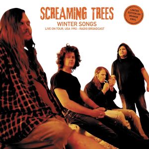 Screaming Trees - Winter Songs - Live On Tour, Usa 1992 - Radio Broad [vinyl orange]