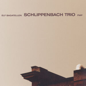 Schlippenbach Trio - Elf Bagatellen [vinyl 2LP]