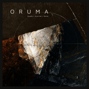 Oruma (Rzepka, Rumiński, Barski) - I [vinyl 180g + 7" limited +downloadcode]