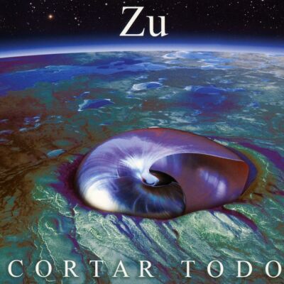 Zu - Cortar Todo [CD]