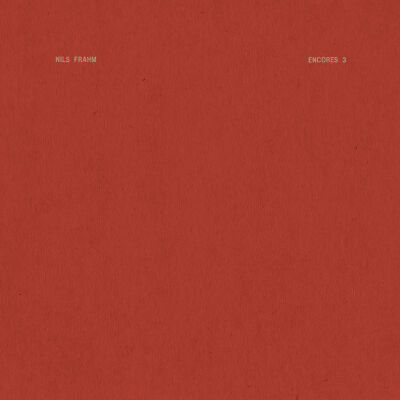 Nils Frahm - Encores 3 [vinyl 12”EP]