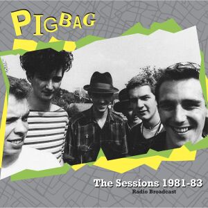 Pigbag - The Sessions 1981-83 [vinyl]