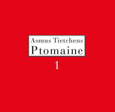 Asmus Tietchens - Ptomaine 1
