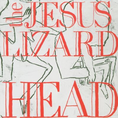 Jesus Lizard - Head (remaster/reissue) [vinyl]