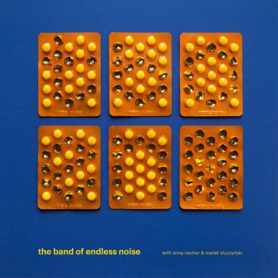 The Band Of Endless Noise with Anna Nacher & Marek Styczyński - s/t [yellow vinyl + downloadcode]