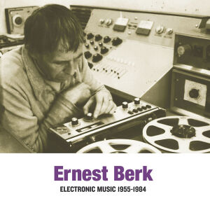 Ernest Berk - Electronic Music 1955-1984 [vinyl 2LP purple]