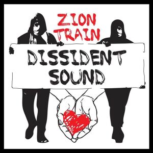 Zion Train - Dissident Sound [vinyl]