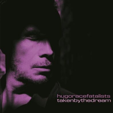 Hugo Race Fatalists - Taken by the Dream [CD]