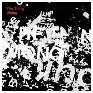 The Thing - Viking EP [vinyl 7"]