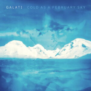 Galati - Cold as a February Sky [CD]