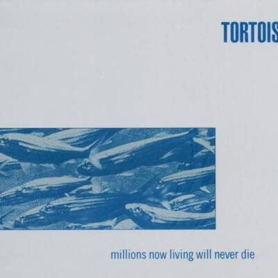 Tortoise - Millions Now Living Will Never Die [vinyl silver & blue]