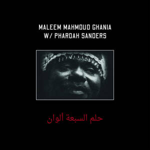Maleem Mahmoud Ghania & Pharoah Sanders - The Trance Of Seven Colors [vinyl 2LP]