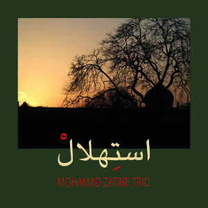 Mohamad Zatari Trio - Istehlal [CD]