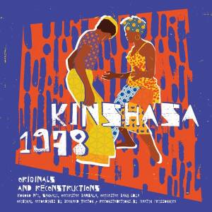 V/A - Kinshasa 1978 (Originals & Reconstructions) [vinyl + CD]