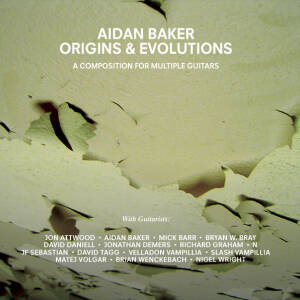 Aidan Baker - Origins & Evolutions