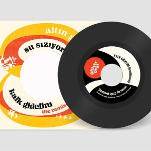 Altin Gün - Kalk Gidelim / Su Siziyor [vinyl 7" limited]