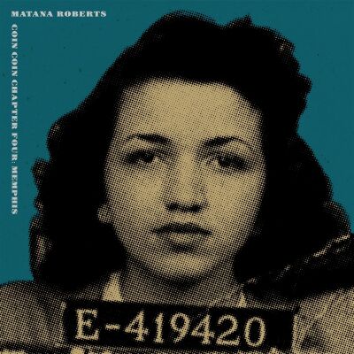 Matana Roberts - Coin Coin Chapter Four: Memphis [vinyl 180g]
