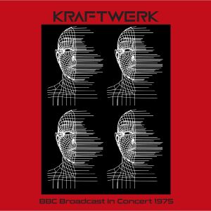 Kraftwerk - BBC Broadcast In Concert 1975 [vinyl black]