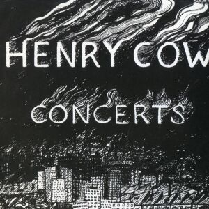 Henry Cow - Concerts [vinyl 2LP]