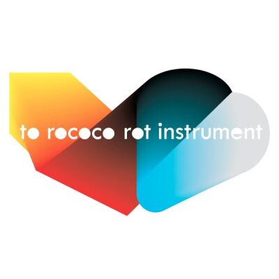 To Rococo Rot - Instrument [CD]