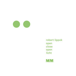 Robert Lippok - Open Close Open [vinyl glow-in-the-dark clear]