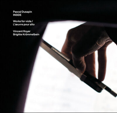 Pascal Dusapin - Inside / Works for Viola [CD]