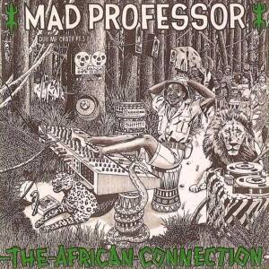 Mad Professor - Dub Me Crazy 3: The African Connection [vinyl]