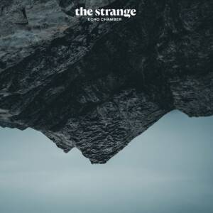 The Strange (feat. Chris Eckman) - Echo Chamber [vinyl 180g]