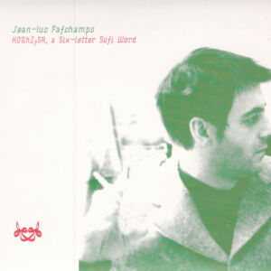 Jean-luc Fafchamps - KDGhZ2SA, A Six-Letter Sufi Word [CD]