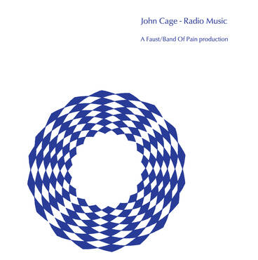 John Cage / Faust / Band Of Pain - Radio Music (Performed by Faust & Band Of Pain)