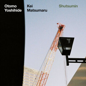 Otomo Yoshihide / Kei Matsumaru - Shutsumin [CD]