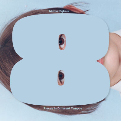 Miłosz Pękala - 8 Pieces in Different Tempos [vinyl (un)limited black + downloadcode]