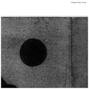 Masayoshi Fujita - Stories [vinyl]
