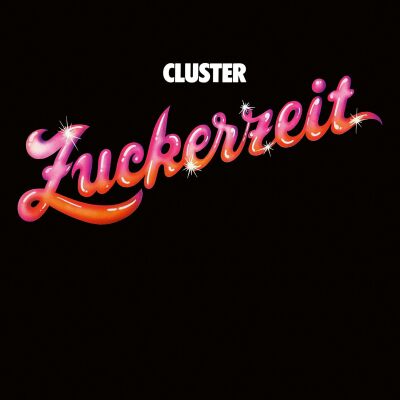 Cluster - Zuckerzeit [CD]