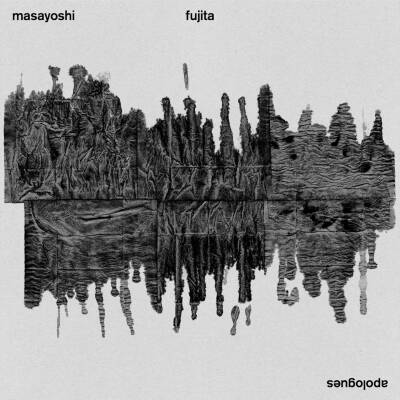 Masayoshi Fujita - Apologues [vinyl clear + downloadcode]