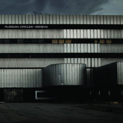 Russian Circles - Geneva [CD]