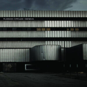 Russian Circles - Geneva [CD]