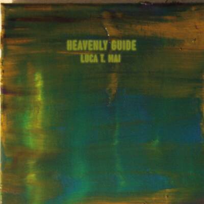 LUCA T. MAI – Heavenly Guide [vinyl]