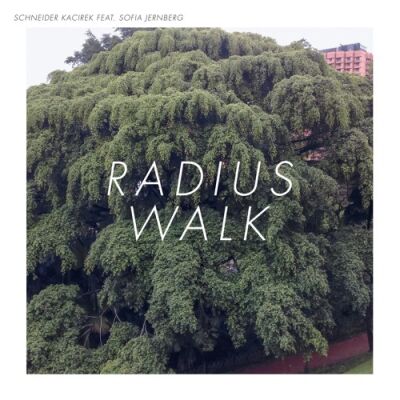 Schneider / Kacirek - Radius Walk [CD]