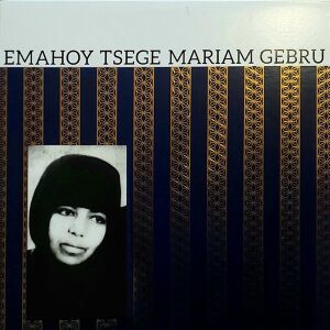 Emahoy Tsege Mariam Gebru - Emahoy Tsege Mariam Gebru [CD]