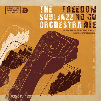 The Souljazz Orchestra - Freedom No Go Die [CD]