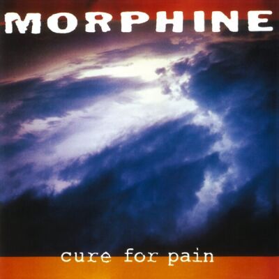 Morphine - Cure For Pain [CD]