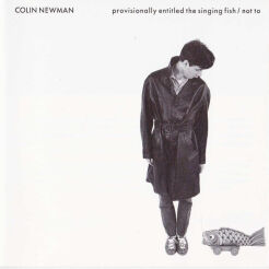 Colin Newman - Provisionally Entitled The Singing Fish [vinyl]