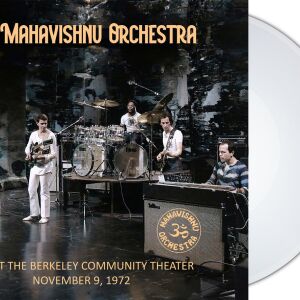 Mahavishnu Orchestra - Live At The Berkeley Community Theater 1972 [vinyl 3LP 180g clear]