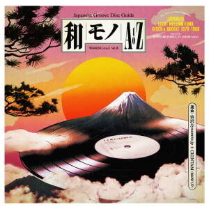 V/A - WAMONO A to Z Vol. III - Japanese Light Mellow Funk, Disco & Boogie 1978-1988 (Selected by DJ Yoshizawa Dynamite & Chintam) [vinyl]