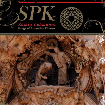 SPK - Zamia Lehmanni (Songs Of Byzantine Flowers) [CD]