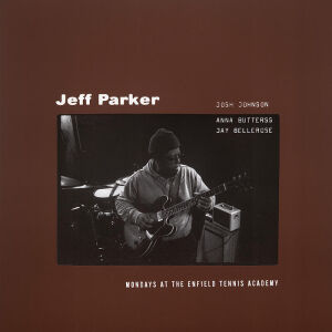 Jeff Parker - Mondays At The Enfield Tennis Academy [vinyl 2LP]